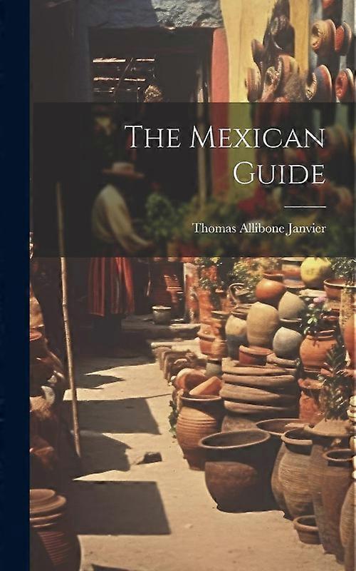 The Mexican Guide