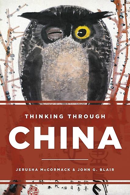 Thinking Through China by John G. Blair Paperback Book