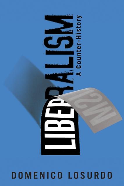 Liberalism by Domenico Losurdo Paperback