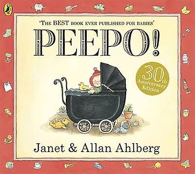 Peepo by Janet Ahlberg Paperback Book