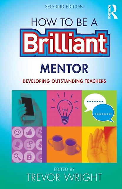 How To Be A Brilliant Mentor Paperback