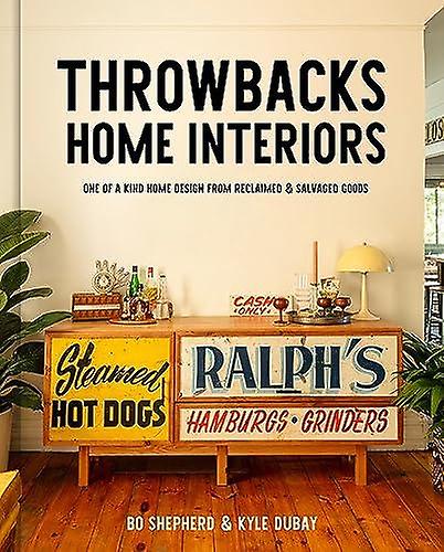 Throwbacks Home Interiors by Kyle Dubay Hardback Book