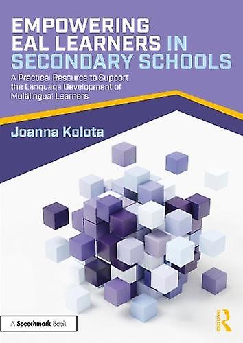 Empowering Eal Learners In Secondary Schools by Joanna Kolota Paperback Book