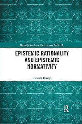 Epistemic Rationality and Epistemic Normativity