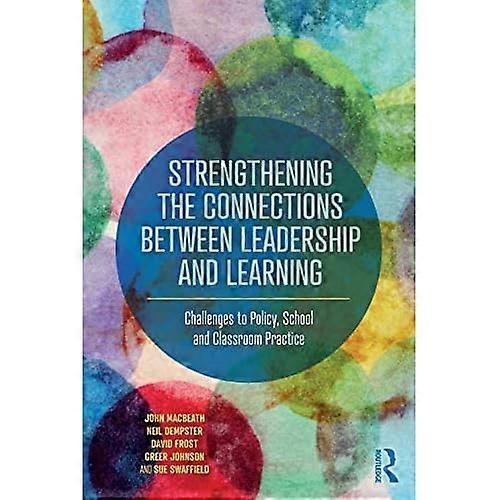 Strengthening the Connections Between Leadership and Learning