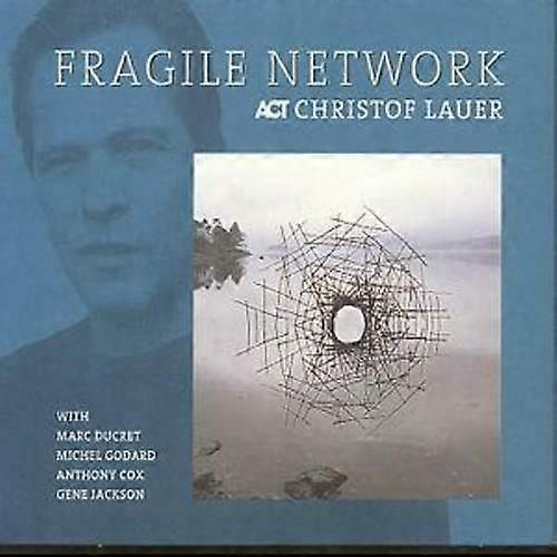 Christof Lauer Fragile Network CD (2007)