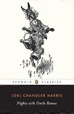 Nights with Uncle Remus Penguin Classics