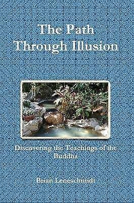 The Path Through Illusion