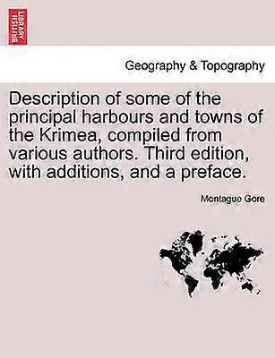 Description of some of the principal harbours and towns of the Krimea compiled from various authors Third edition with additions and a preface