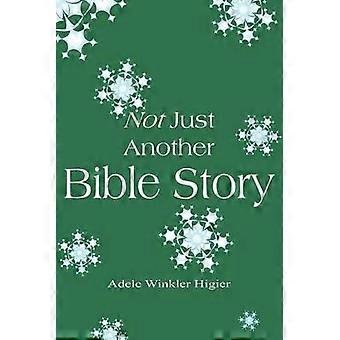 Not Just Another Bible Story