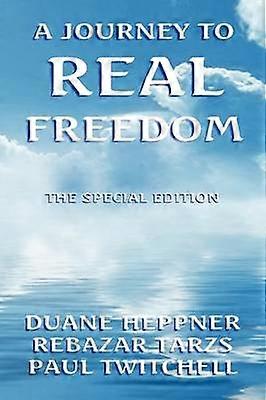 A Journey to Real Freedom