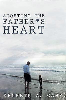 Adopting the Father's Heart