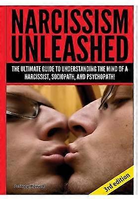 Narcissism Unleashed