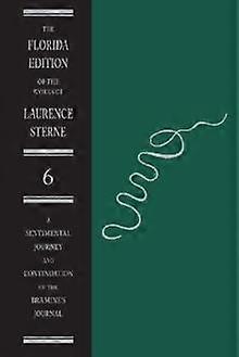 A Sentimental Journey And Continuation Of The Bramines Journal by University Press of Florida Hardback Book