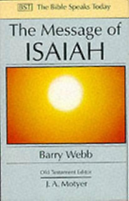 The Message Of Isaiah by Barry Author Webb Paperback Book