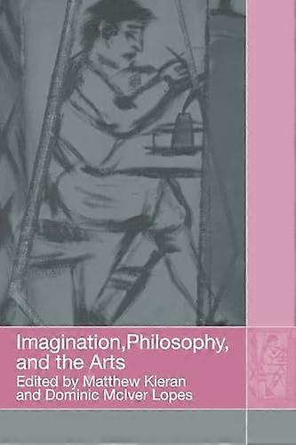 Imagination Philosophy and the Arts