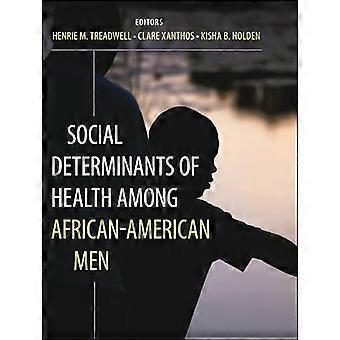 Soziale Determinanten der Gesundheit unter afroamerikanischen Männern