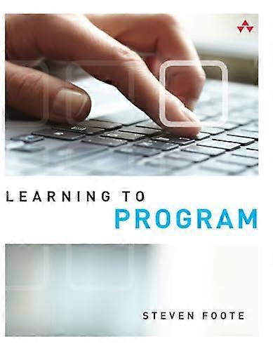 Learning to Program (Absolute Beginner's Guides (Que))