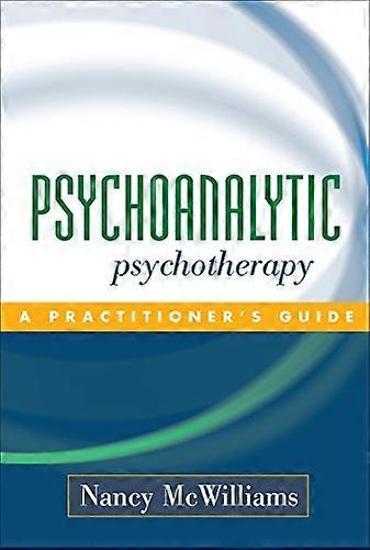 Psykoanalytisk psykoterapi: Et Practitioner's Guide