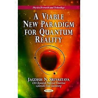 Uusi paradigma Quantum todellisuutta