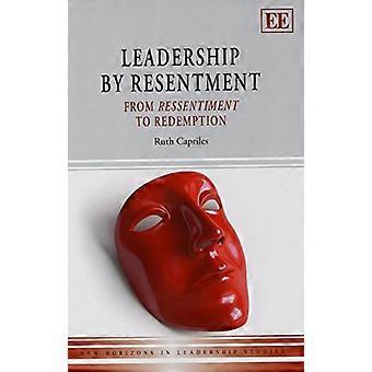 Johdon kaunaa: alkaen Ressentiment lunastukseen (New Horizons johtajuutta Generalia-sarjassa)