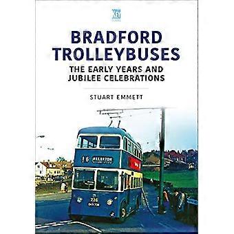 Bradfordin johdinautot: Varhaiset vuodet ja juhlavuodet (Britannian bussisarja)