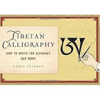 Gewusst wie: schreiben Sie tibetische Kalligrafie: das Alphabet und darüber hinaus