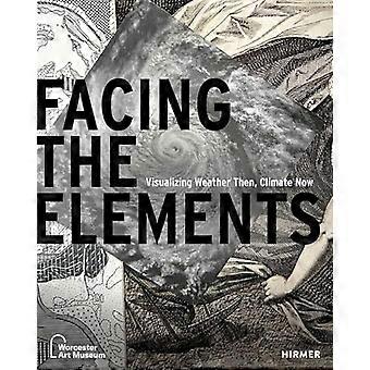 Facing the Elements Visualizing Weather Then Climate Now