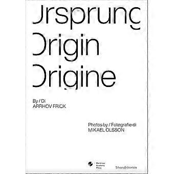 Ursprung Origin Origine
