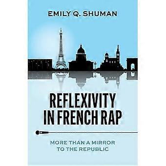 Reflexivität im französischen Rap: mehr als ein Spiegel der Republik