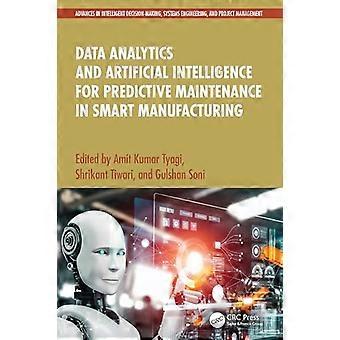 Data Analytics and Artificial Intelligence for Predictive Maintenance in Smart Manufacturing