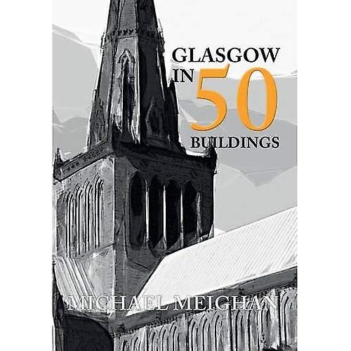 Glasgow in 50 Buildings