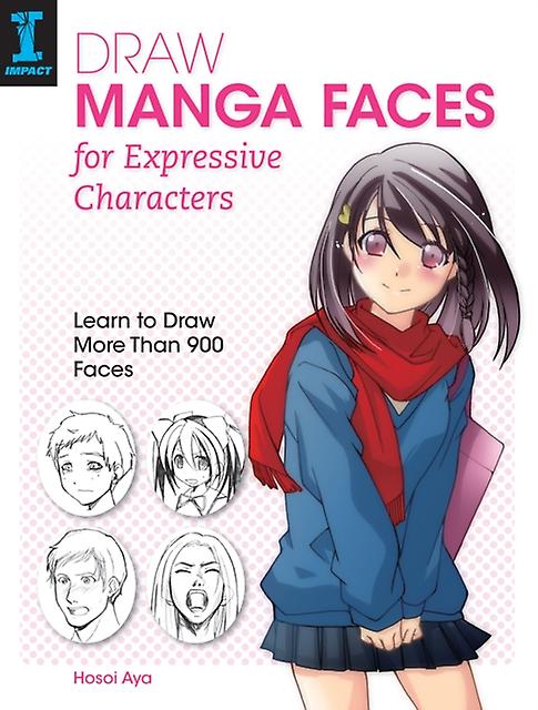 Draw Manga Faces For Expressive Characters by Hosoi Aya Paperback Book