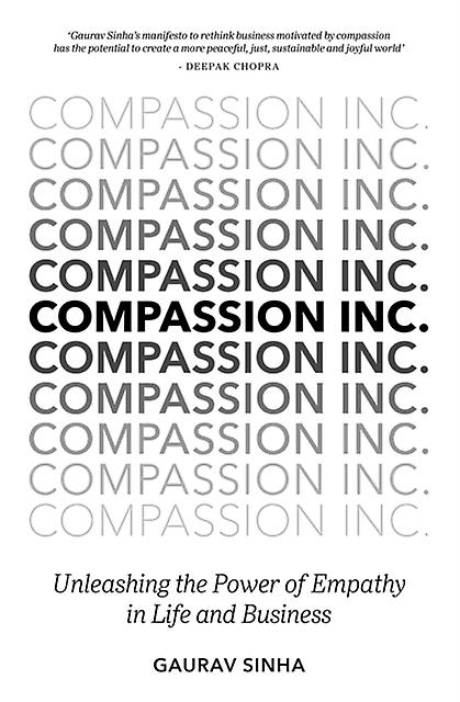 Compassion Inc. by Gaurav Sinha Hardback Book