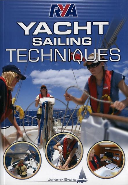Rya Yacht Sailing Techniques by Jeremy Evans Paperback