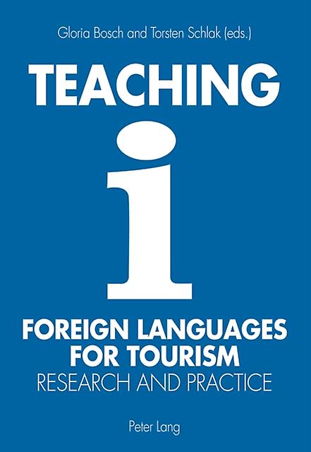 Teaching Foreign Languages For Tourism by Torsten Schlak Paperback