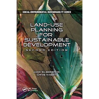 Land-use Planning For Sustainable Development - M.A. Silberstein