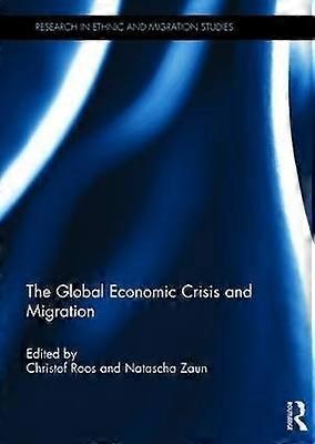 The Global Economic Crisis and Migration