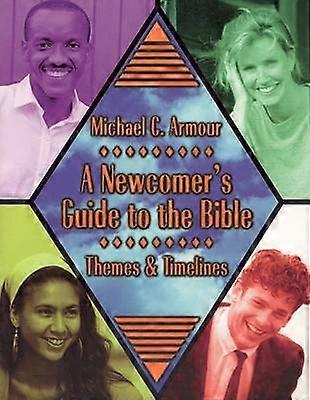 A Newcomer's Guide to the Bible