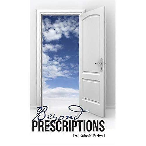 Beyond Prescriptions
