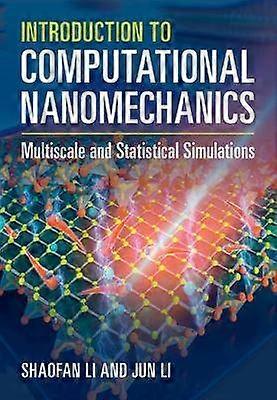 Introduction to Computational Nanomechanics