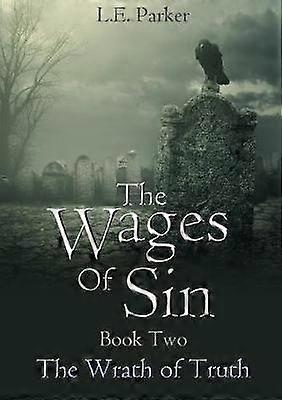 The Wages Of Sin. Book Two