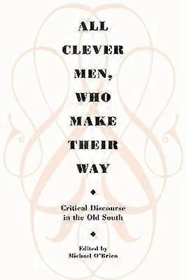 All Clever Men Who Make Their Way