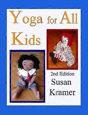 Yoga for All Kids 2nd Edition