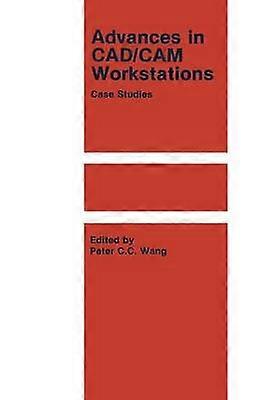 Advances in CAD/CAM Workstations