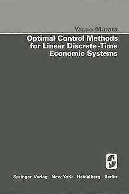 Optimal Control Methods for Linear Discrete-Time Economic Systems