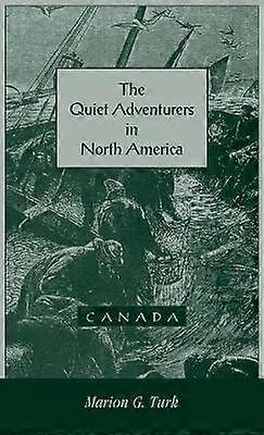 The Quiet Adventurers in North America Canada