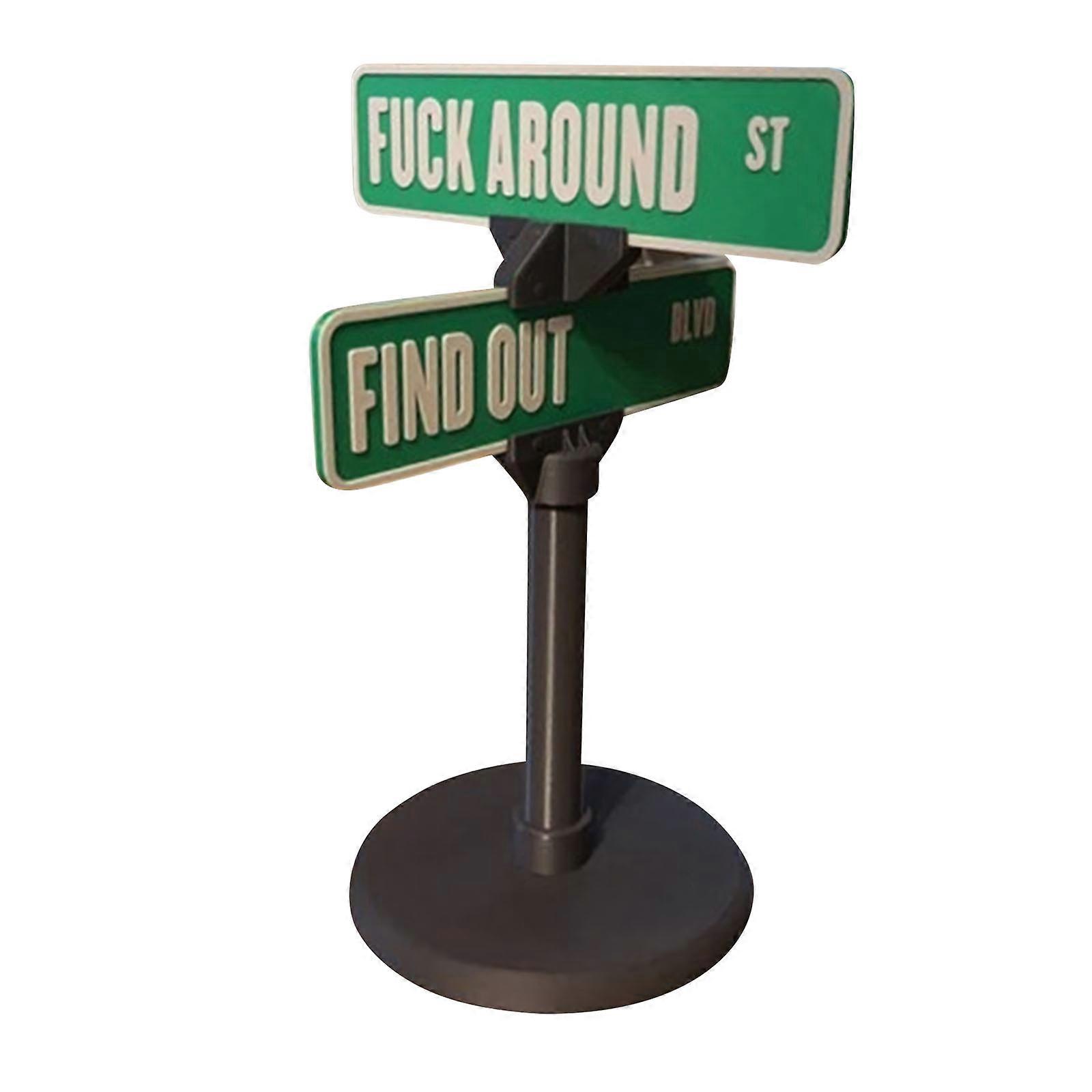 コンパクト面白いデスクサイン:周りにF*ck and find out street sign