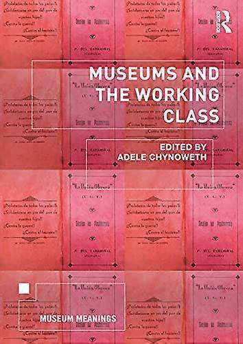Museums and the Working Class
