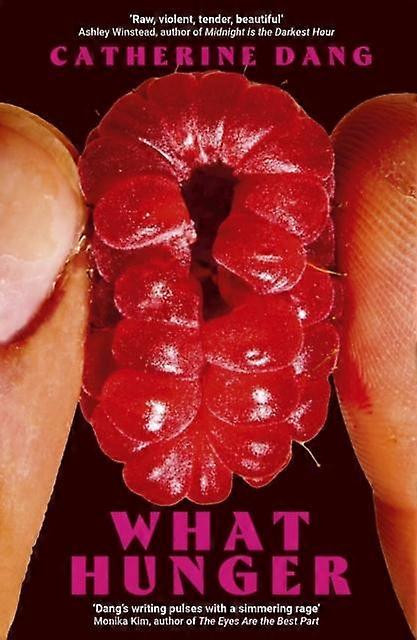 What Hunger - Catherine Dang